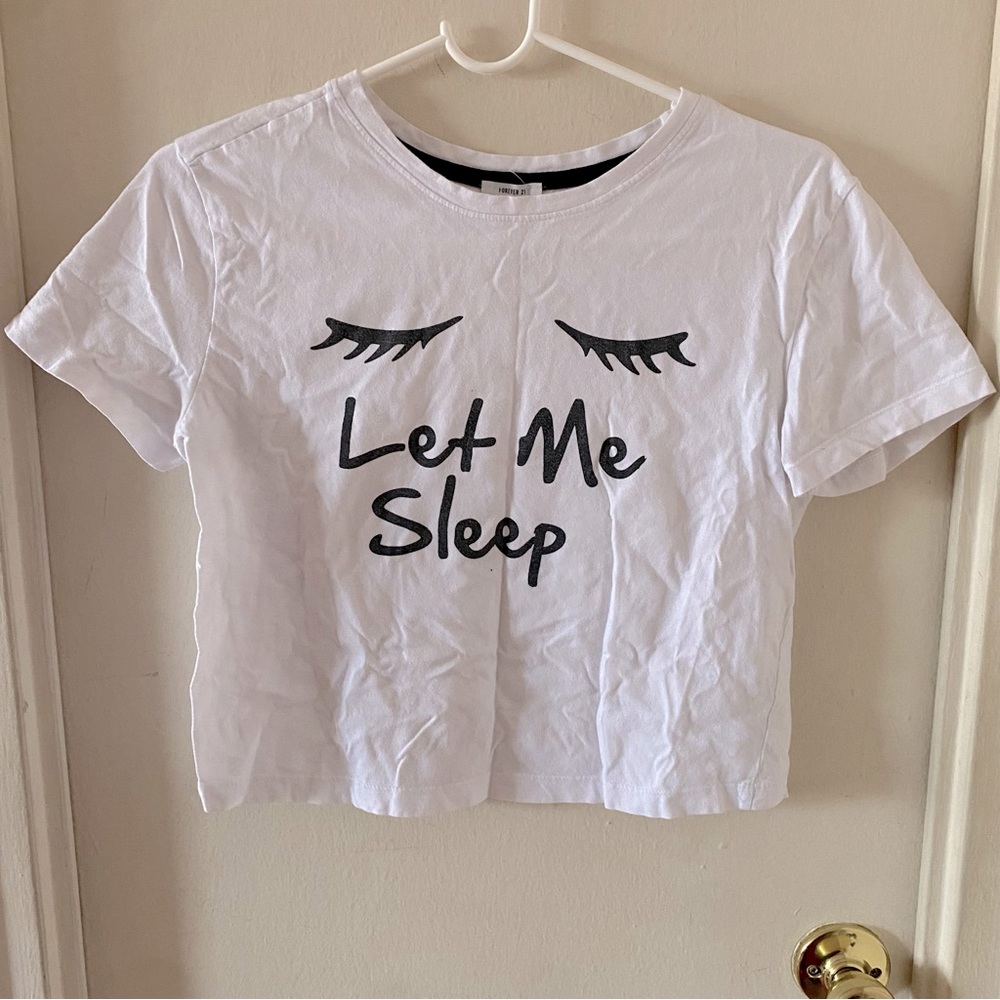 Forever 21 Sleepwear White Semi-Crop “Let Me Sleep” Eyelash T-shirt